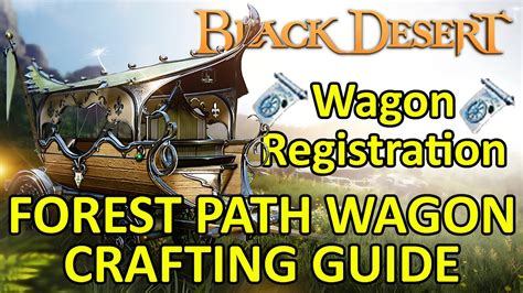 forest path wagon bdo|black desert online wagon guide.